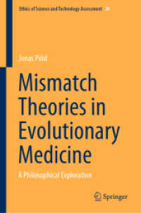 Mismatch Theories in Evolutionary Medicine : A Philosophical Exploration (Ethics of Science and Technology Assessment)
