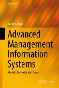 経営情報システム：上級テキスト<br>Advanced Management Information Systems : Models, Concepts and Cases (Progress in IS) （2025. xv, 396 S. XV, 396 p. 6 illus., 1 illus. in color. 235 mm）