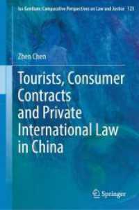 Tourists, Consumer Contracts and Private International Law in China (Ius Gentium: Comparative Perspectives on Law and Justice)
