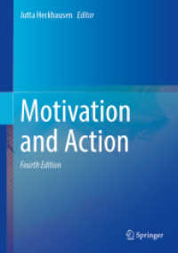 動機づけと行為（第４版）<br>Motivation and Action （4. Aufl. 2025. vi, 1073 S. VI, 1073 p. 168 illus., 17 illus. in color.）