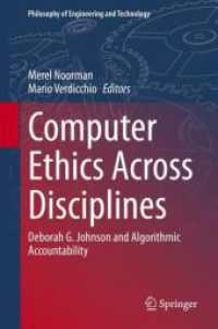 分野を越えるコンピュータ倫理：デボラ・ジョンソンとアルゴリズム説明責任<br>Computer Ethics Across Disciplines : Deborah G. Johnson and Algorithmic Accountability (Philosophy of Engineering and Technology 44) （2025. ix, 165 S. IX, 165 p. 8 illus. 235 mm）