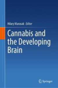 Cannabis and the Developing Brain （2025. xxi, 653 S. XXI, 653 p. 28 illus., 23 illus. in color. 235 mm）