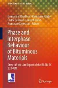 Phase and Interphase Behaviour of Bituminous Materials : State-of-the-Art Report of the RILEM TC 272-PIM (Rilem State-of-the-art Reports)