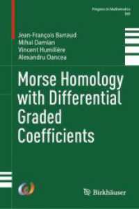 Morse Homology with Differential Graded Coefficients (Progress in Mathematics 360) （2025. xi, 229 S. XI, 229 p. 2 illus. in color. 235 mm）