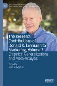 The Research Contributions of Donald R. Lehmann to Marketing, Volume 3 : Empirical Generalizations and Meta-Analysis (Great Thinkers in Marketing) （2025. 300 S. Approx. 300 p. 30 illus. 235 mm）