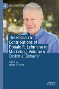 The Research Contributions of Donald R. Lehmann to Marketing, Volume 4 : Customer Behavior (Great Thinkers in Marketing) （2025. 300 S. Approx. 300 p. 30 illus. 235 mm）
