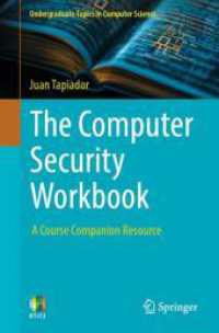 The Computer Security Workbook : A Course Companion Resource (Undergraduate Topics in Computer Science) （2025. x, 155 S. X, 155 p. 1 illus. in color. 235 mm）