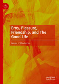 Eros, Pleasure, Friendship, and the Good Life
