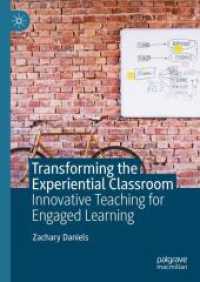 Transforming the Experiential Classroom : Innovative Teaching for Engaged Learning