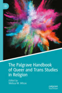 宗教におけるクィア／トランス研究ハンドブック<br>The Palgrave Handbook of Queer and Trans Studies in Religion （2025. x, 560 S. X, 560 p. 3 illus. in color. 235 mm）