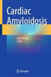 心アミロイドーシス<br>Cardiac Amyloidosis （2025. viii, 596 S. VIII, 596 p. 113 illus., 105 illus. in color. 235 m）