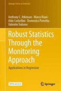 Robust Statistics Through the Monitoring Approach : Applications in Regression (Springer Series in Statistics) （2025. xx, 404 S. XX, 404 p. 357 illus., 354 illus. in color. 235 mm）