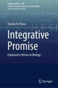 Integrative Promise : Explanatory Virtues in Biology (Synthese Library)