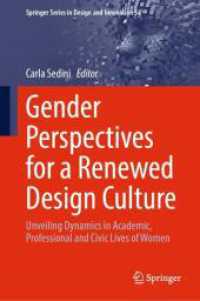 Gender Perspectives for a Renewed Design Culture : Unveiling Dynamics in Academic, Professional and Civic Lives of Women (Springer Series in Design and Innovation)