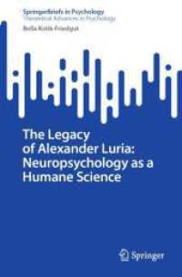The Legacy of Alexander Luria: Neuropsychology as a Humane Science (Springerbriefs in Psychology)