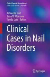 Clinical Cases in Nail Disorders (Clinical Cases in Dermatology) （2025. viii, 250 S. VIII, 250 p. 124 illus., 121 illus. in color. 235 m）