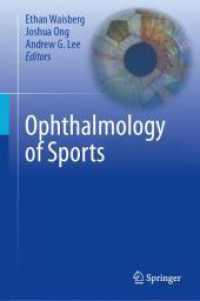 Ophthalmology of Sports （2025. vii, 166 S. VII, 166 p. 30 illus., 29 illus. in color. 235 mm）