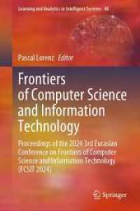 Frontiers of Computer Science and Information Technology : Proceedings of the 2024 3rd Eurasian Conference on Frontiers of Computer Science and Information Technology (FCSIT 2024) (Learning and Analytics in Intelligent Systems)