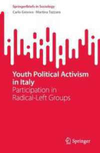 Youth Political Activism in Italy : Participation in Radical-Left Groups (Springerbriefs in Sociology)