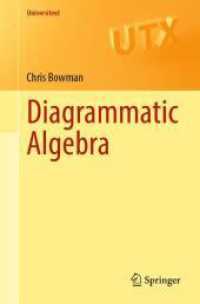 図式代数学（テキスト）<br>Diagrammatic Algebra (Universitext) （2025. xxiv, 376 S. XXIV, 376 p. 235 mm）