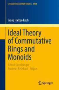 Ideal Theory of Commutative Rings and Monoids (Lecture Notes in Mathematics 2368) （2025. x, 282 S. X, 282 p. 1 illus. 235 mm）