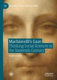 Machiavelli's Gaze : Thinking Social Sciences in the Sixteenth Century (Italian and Italian American Studies)