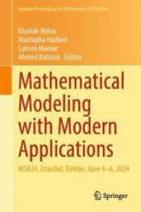 Mathematical Modeling with Modern Applications : M3A24, Istanbul, Türkiye, June 4-6, 2024 (Springer Proceedings in Mathematics & Statistics 497) （2025. viii, 305 S. VIII, 305 p. 75 illus., 63 illus. in color. 235 mm）