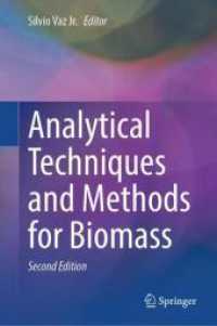 Analytical Techniques and Methods for Biomass （2. Aufl. 2025. xiv, 340 S. XIV, 340 p. 94 illus., 50 illus. in color.）