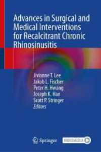 Advances in Surgical and Medical Interventions for Recalcitrant Chronic Rhinosinusitis （2025. x, 405 S. X, 405 p. 77 illus., 70 illus. in color. With online f）