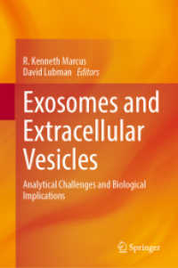 Exosomes and Extracellular Vesicles : Analytical Challenges and Biological Implications （2025. x, 442 S. X, 442 p. 73 illus., 67 illus. in color. 235 mm）