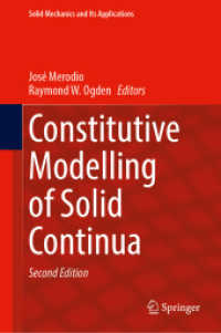 Constitutive Modelling of Solid Continua (Solid Mechanics and Its Applications 262) （2. Aufl. 2025. xx, 518 S. XX, 518 p. 62 illus., 39 illus. in color. 23）