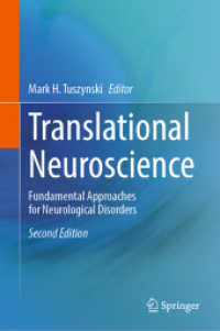 Translational Neuroscience : Fundamental Approaches for Neurological Disorders （2. Aufl. 2025. vii, 539 S. VII, 539 p. 71 illus., 64 illus. in color.）