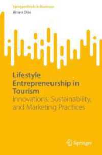 Lifestyle Entrepreneurship in Tourism : Innovations, Sustainability, and Marketing Practices (Springerbriefs in Business)