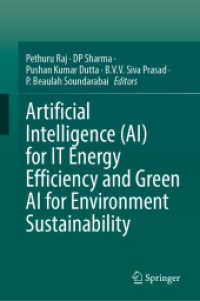 Artificial Intelligence (AI) for IT Energy Efficiency and Green AI for Environment Sustainability （2025. 325 S. Approx. 325 p. 235 mm）