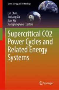 Supercritical CO2 Power Cycles and Related Energy Systems (Green Energy and Technology) （2025. xx, 387 S. XX, 387 p. 221 illus., 198 illus. in color. 235 mm）