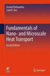 Fundamentals of Nano- and Microscale Heat Transport （2. Aufl. 2025. xxvii, 274 S. XXVII, 274 p. 139 illus., 1 illus. in col）