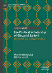 The Political Scholarship of Giovanni Sartori : Beyond All Conventions (Global Political Thinkers)