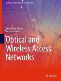 Optical and Wireless Access Networks (Textbooks in Telecommunication Engineering) （2025. xxvi, 228 S. XXVI, 228 p. 185 illus., 178 illus. in color. 279 m）