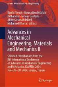 Advances in Mechanical Engineering, Materials and Mechanics II : Selected contributions from the 8th International Conference on Advances in Mechanical Engineering and Mechanics, ICAMEM 2024, June 28-30, 2024, Sousse, Tunisia (Lecture Notes in Mechan