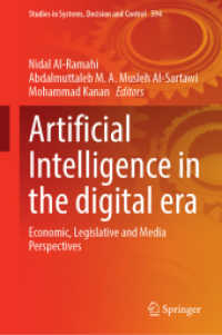 Artificial Intelligence in the Digital Era, 2 Teile : Economic, Legislative and Media Perspectives (Studies in Systems, Decision and Control 594) （2025. xxx, 2884 S. XXX, 2884 p. 566 illus., 500 illus. in color. In 2）