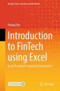 Introduction to FinTech using Excel : In an R-assisted Learning Environment (Springer Texts in Business and Economics) （2025. xxxi, 428 S. XXXI, 428 p. 607 illus., 334 illus. in color. 235 m）