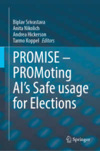 PROMISE - PROMoting AI's Safe usage for Elections （2025. x, 290 S. X, 290 p. 402 illus., 399 illus. in color. 235 mm）