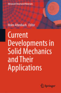 Current Developments in Solid Mechanics and Their Applications (Advanced Structured Materials 223) （2025. xxxi, 750 S. XXXI, 750 p. 264 illus., 157 illus. in color. 235 m）