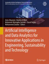 Artificial Intelligence and Data Analytics for Innovative Applications in Engineering, Sustainability and Technology (Sustainable Artificial Intelligence-Powered Applications) （2025. vi, 314 S. VI, 314 p. 97 illus., 90 illus. in color. 279 mm）