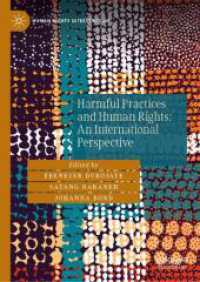 Harmful Practices and Human Rights: An International Perspective (Human Rights Interventions) （2025. xiv, 402 S. XIV, 402 p. 210 mm）