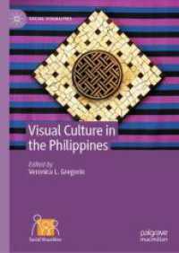 フィリピン視覚文化分析<br>Visual Culture in the Philippines (Social Visualities) （2025. xxi, 218 S. XXI, 218 p. 66 illus., 63 illus. in color. 210 mm）