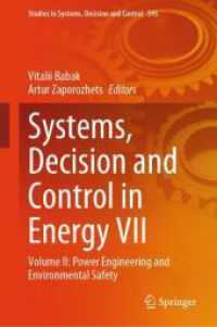 Systems, Decision and Control in Energy VII : Volume II: Power Engineering and Environmental Safety (Studies in Systems, Decision and Control 595) （2025. xiii, 841 S. XIII, 841 p. 360 illus., 231 illus. in color. 235 m）