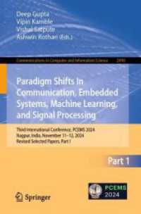 Paradigm Shifts in Communication, Embedded Systems, Machine Learning, and Signal Processing (Communications in Computer and Information Science 2490) （2025. xv, 496 S. XV, 496 p. 252 illus. 235 mm）