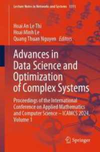 Advances in Data Science and Optimization of Complex Systems : Proceedings of the International Conference on Applied Mathematics and Computer Science - ICAMCS 2024, Volume 1 (Lecture Notes in Networks and Systems 1311) （2025. xiii, 557 S. XIII, 557 p. 224 illus., 161 illus. in color. 235 m）