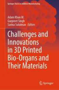 Challenges and Innovations in 3D Printed Bio-Organs and Their Materials (Springer Tracts in Additive Manufacturing)
